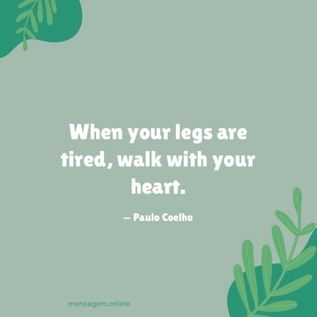 frases-em-ingl-s-when-your-legs-are-tired