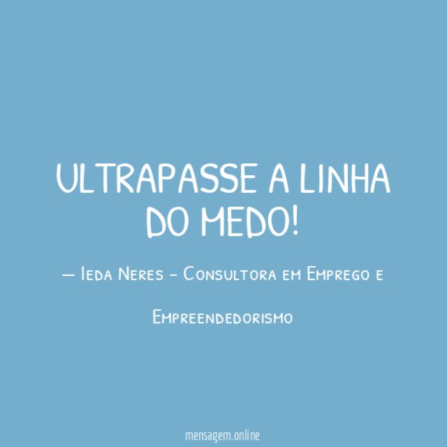 ULTRAPASSE A LINHA DO MEDO
