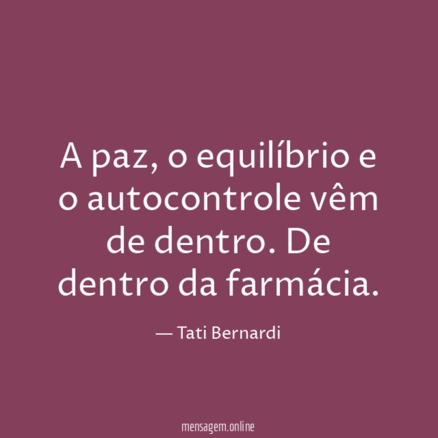 FRASES DE FARMÁCIA - A paz