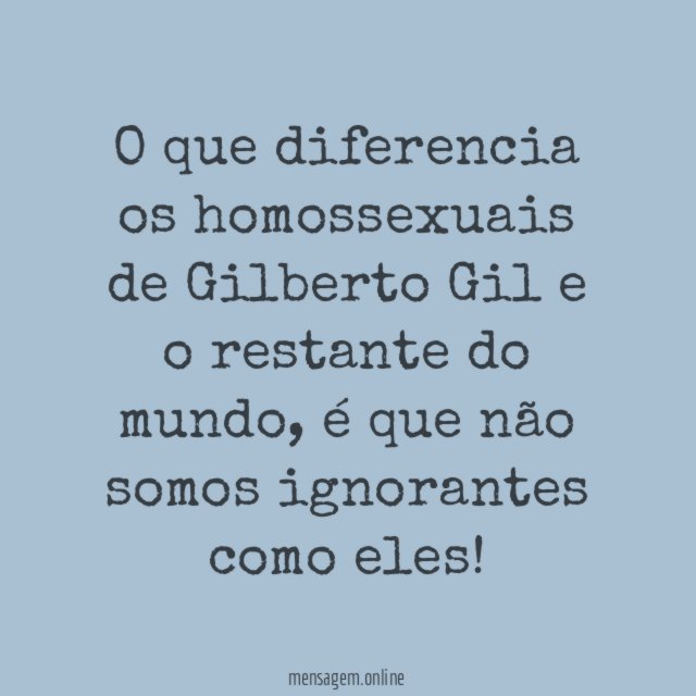 O que diferencia os homossexuais de Gilberto Gil