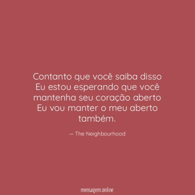 Você disse que me amava Por que você The neighbourhood - Pensador