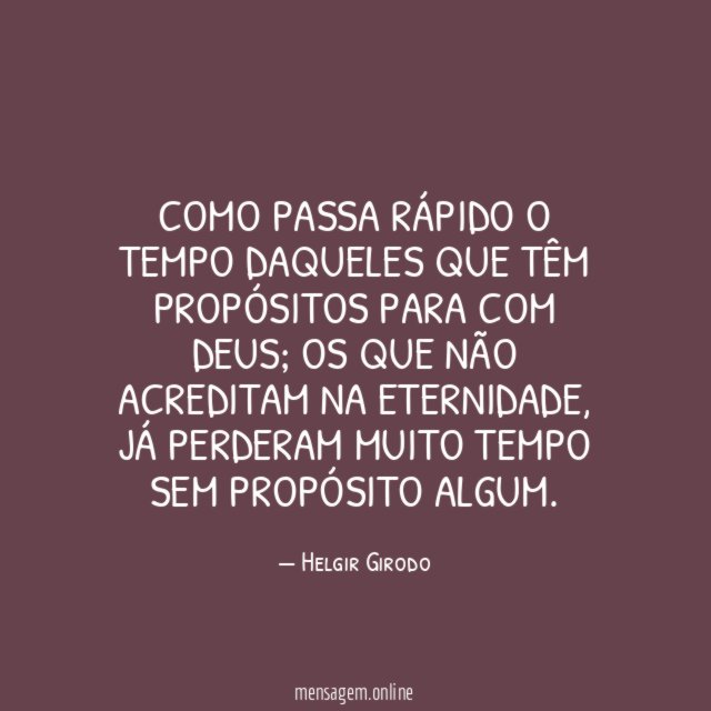 Tempo Passa Rapido Como Passa Rápido O Tempo Daqueles Que Têm