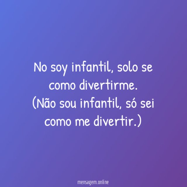 No soy infantil