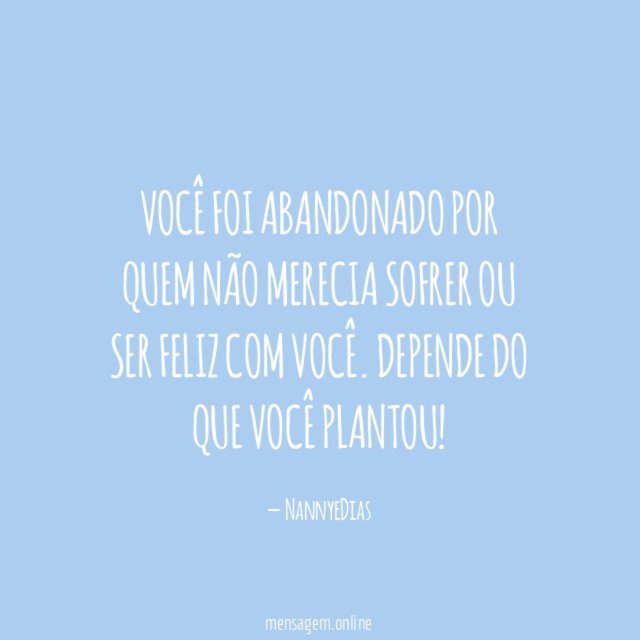 FRASES DE ABANDONO - Você foi abandonado por quem não merecia sofrer