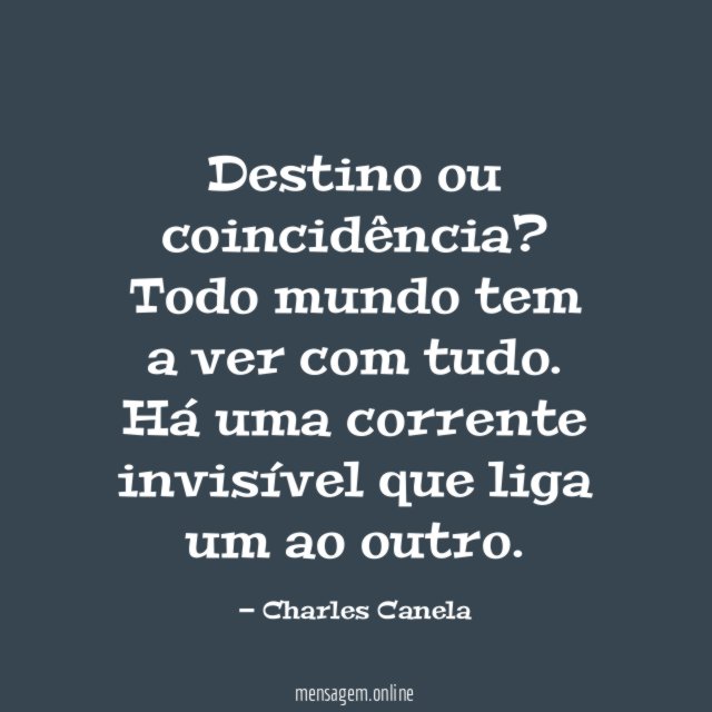 COINCIDÊNCIAS OU DESTINO - Destino ou coincidência?