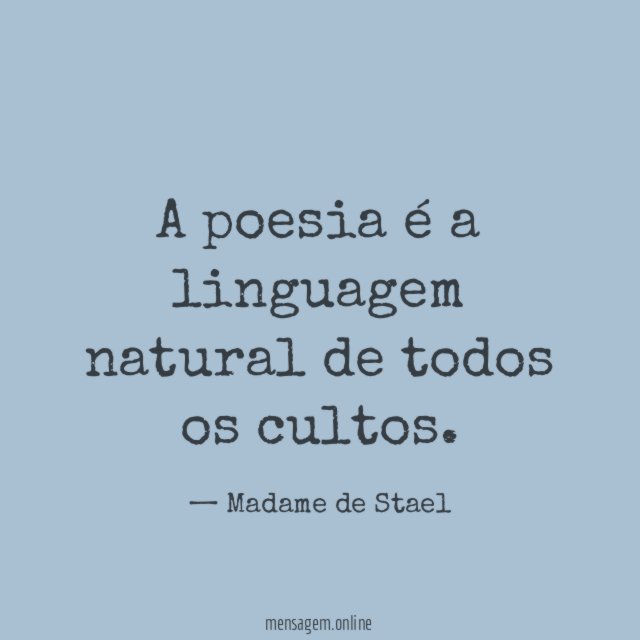 A poesia é a linguagem natural de todos os cultos