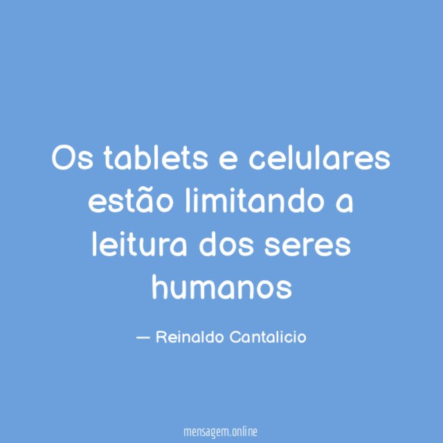 Os tablets e celulares estão limitando a leitura dos seres humanos