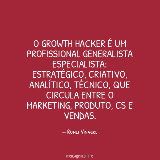 O Growth Hacker é um profissional generalista especialista