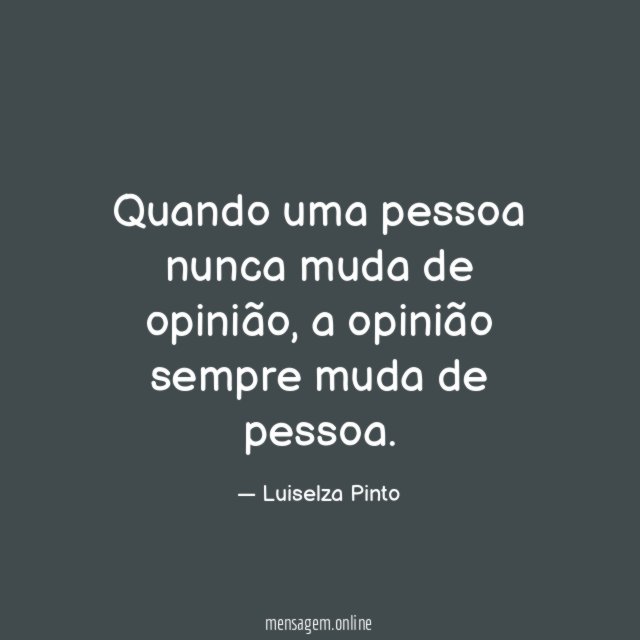 Eu topo conversar desde que não tente mudar minha opinião” - Tales