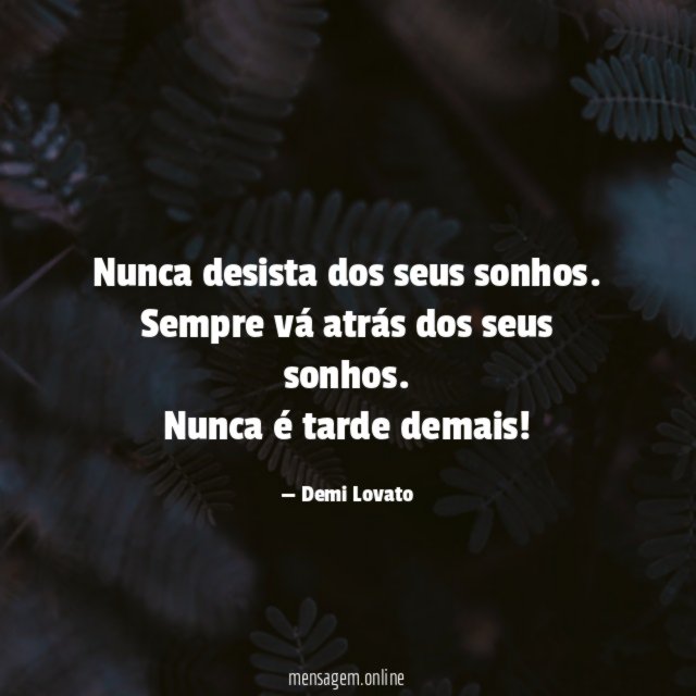 💫 VOCÊ É DO TAMANHO DOS SEUS SONHOS! Lute, persista, insista, corra atrás,  passe algumas noites sem dormir direito, mas nunca desista de …