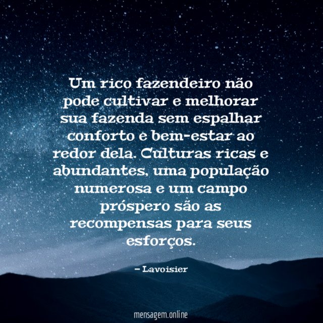 Fiz a escalada da montanha da vida removendo pedras e plantando flores.” –  Mundo das Mensagens