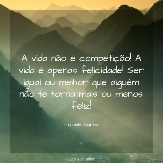 FRASES POSITIVAS DE COMPETIÇÃO A vida não é competição