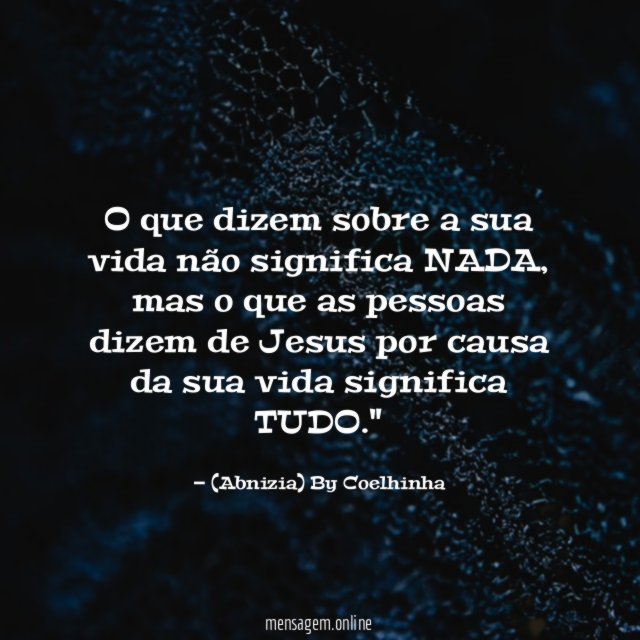 Um Cristão autêntico é um (Abnizia) By Coelhinha - Pensador