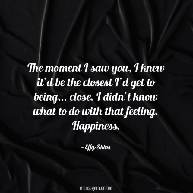 The moment I saw you