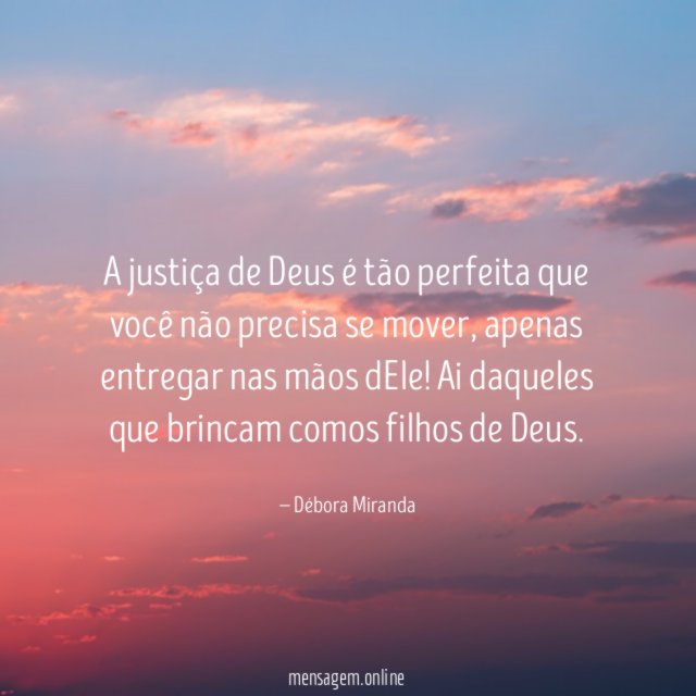 A justiça de Deus é tão perfeita que