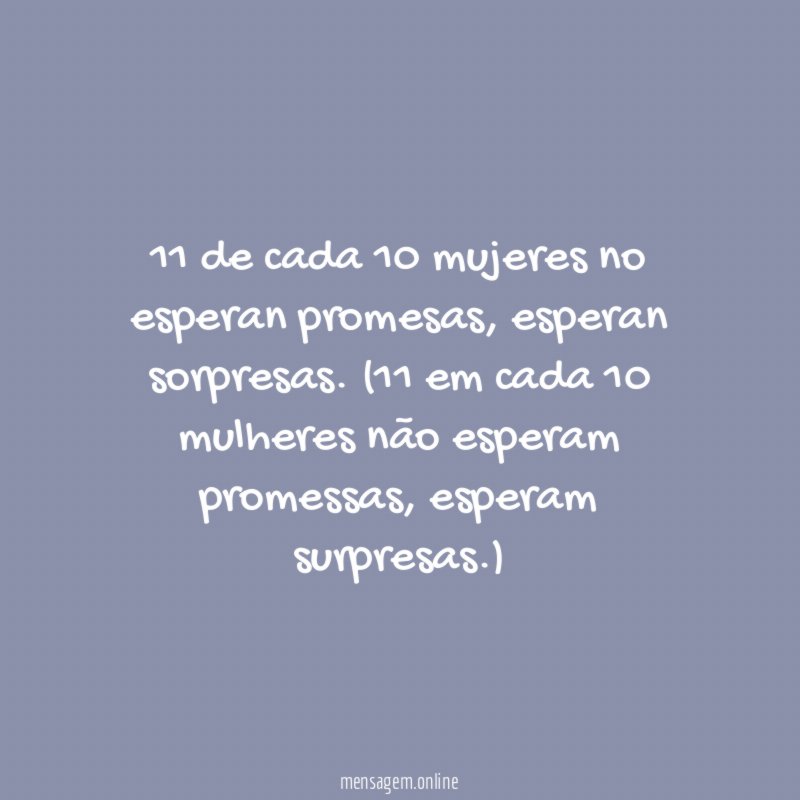 11 de cada 10 mujeres
