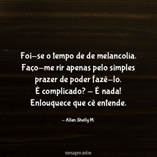 Mais esse tempo vai passar. O mundo Allen Shelly M. - Pensador