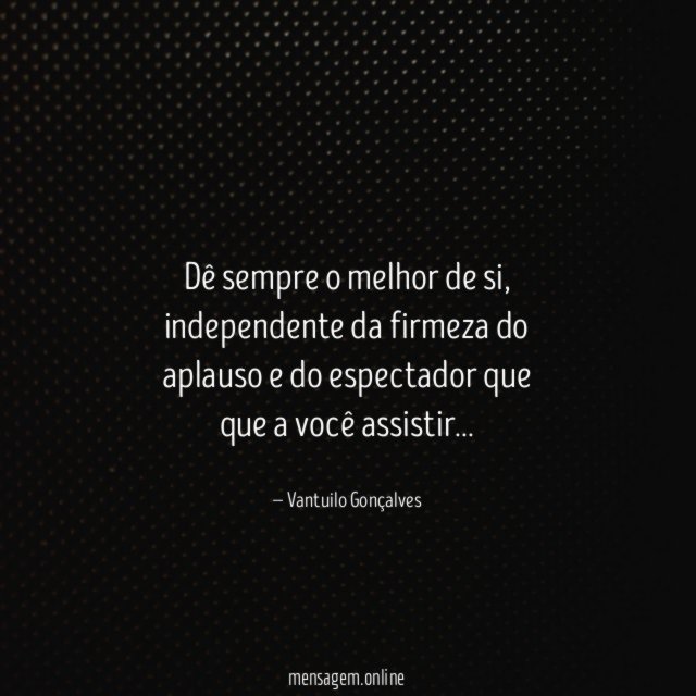 Dê o seu melhor todos os dias. Mas não Lenilson Xavier