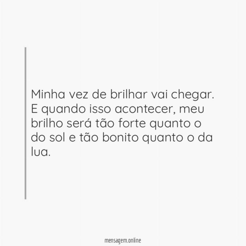 BRILHAR - Minha vez de brilhar vai chegar