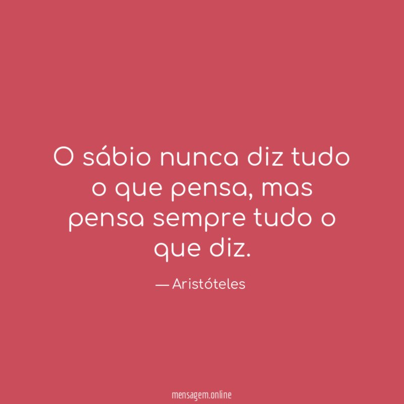 KLB dthe - O sábio nunca diz tudo o que pensa, mas pensa