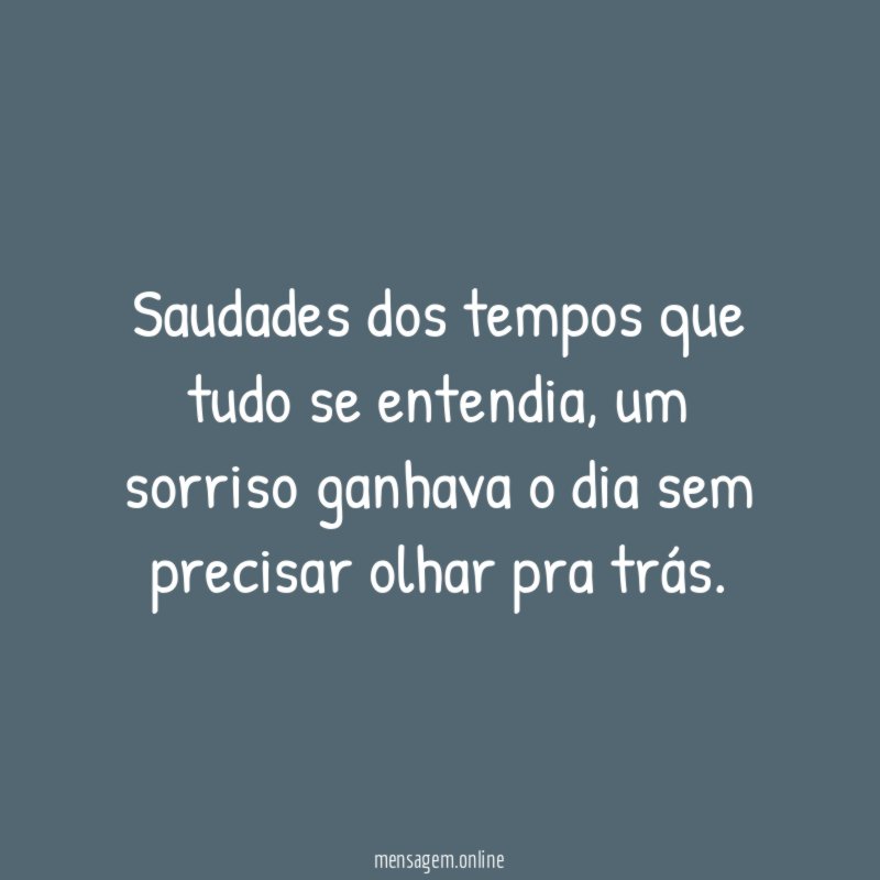 Saudades dos tempos que tudo se entendia