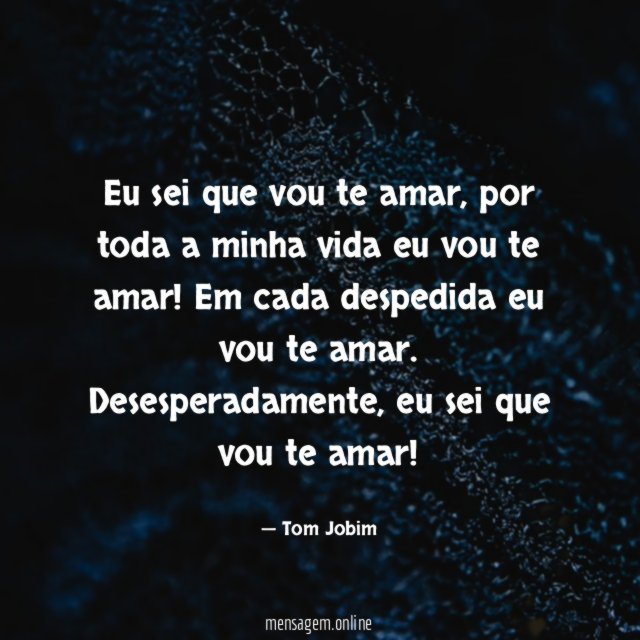 Eu sei que vou te amar